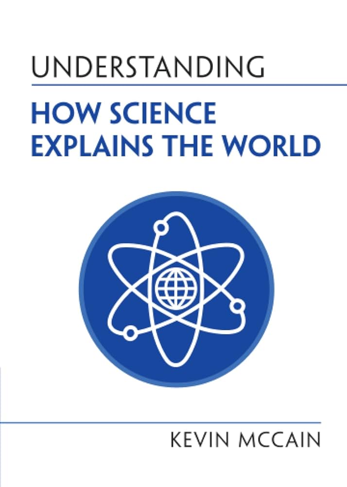 Understanding How Science Explains the World (Understanding